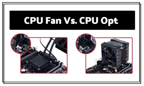 cpu opt fan|CPU FAN vs CPU OPT FAN [Differences & Use .